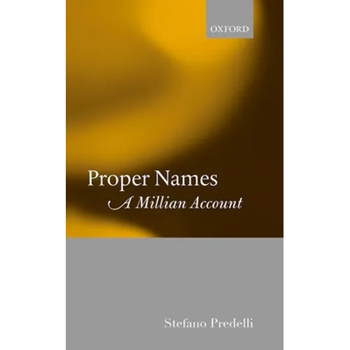 Proper Names: A Millian Account - Hardcover