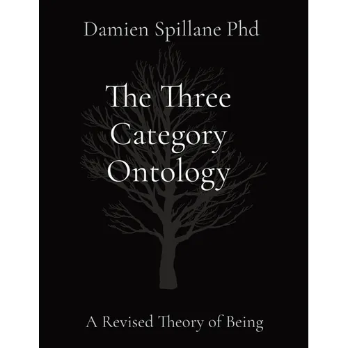 The Three Category Ontology: A Revised Theory of Being