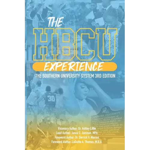 The HBCU Experience: The Southern University System 3rd Edition