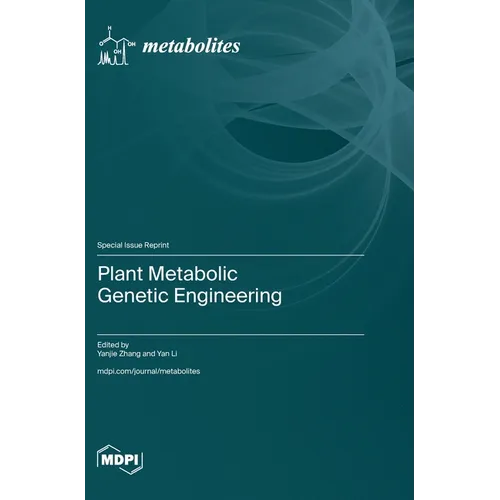 Plant Metabolic Genetic Engineering