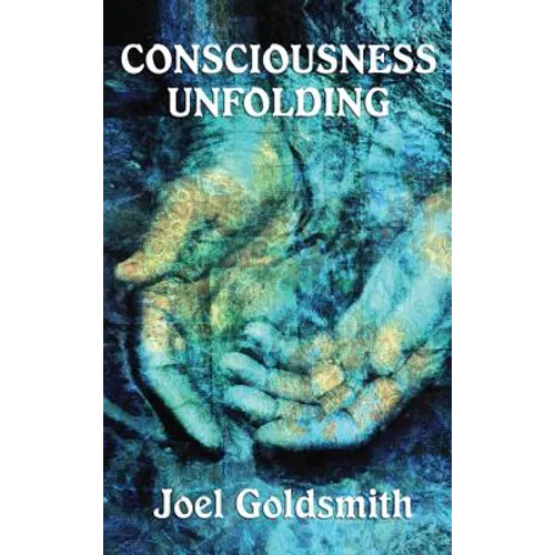 Consciousness Unfolding