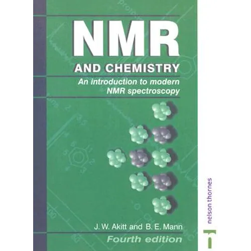 NMR and Chemistry: An Introduction to Modern NMR Spectroscopy, Fourth Edition