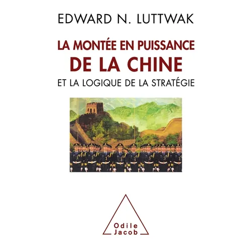 La Montée en puissance de la Chine et la logique de la stratégie
