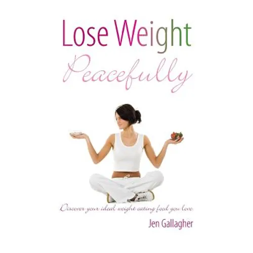 Lose Weight Peacefully