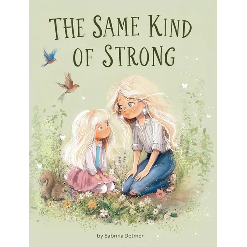 Same Kind of Strong