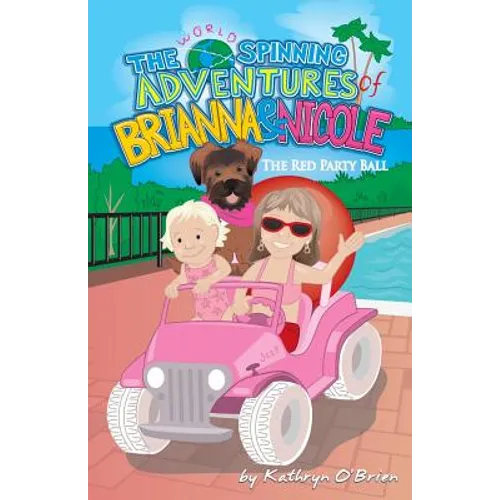 The World Spinning Adventures of Brianna and Nicole