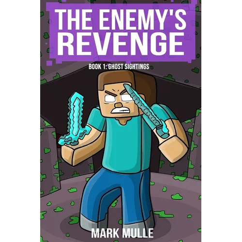 The Enemy's Revenge, Book One: Ghost Sightings