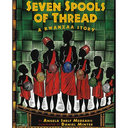 Seven Spools of Thread: A Kwanzaa Story