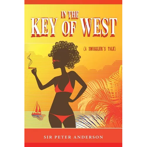 In the Key of West (A Smuggler's Tale)
