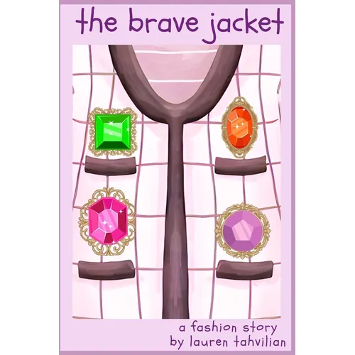 The Brave Jacket: A Fashion Story from The Busy Closet