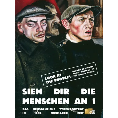 Look at the People!: The New Objectivity "Type" Portrait in the Weimar Period