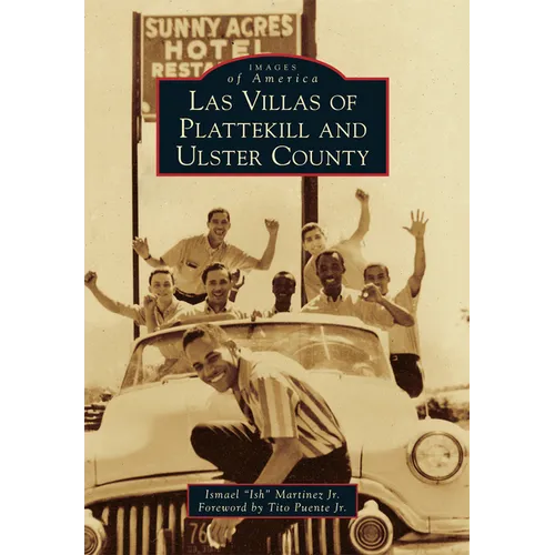 Las Villas of Plattekill and Ulster County
