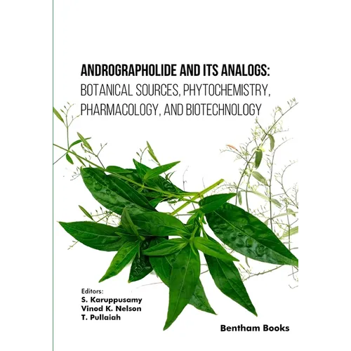 Andrographolide and its Analogs: Botanical Sources, Phytochemistry, Pharmacology, and Biotechnology