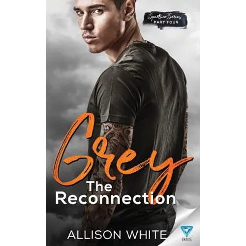 Grey: The Reconnection