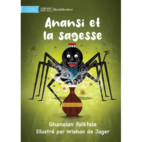 Anansi and Wisdom - Anansi et la sagesse