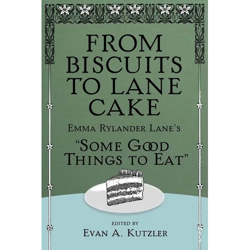 From Biscuits to Lane Cake