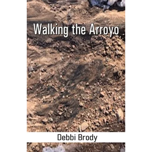 Walking the Arroyo
