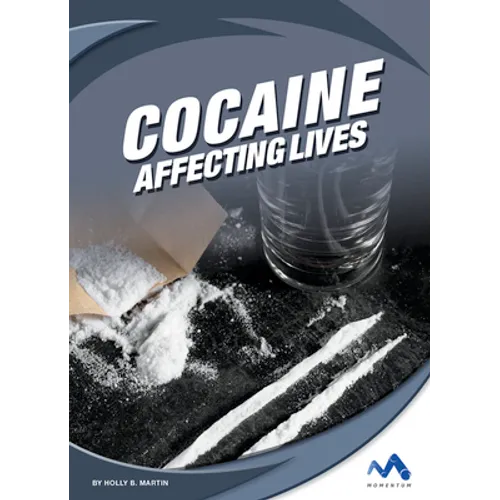 Cocaine: Affecting Lives