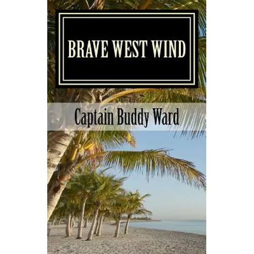 Brave West Wind