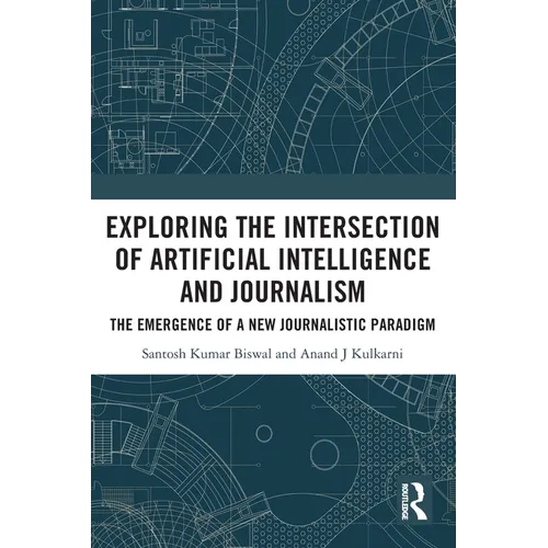 Exploring the Intersection of Artificial Intelligence and Journalism: The Emergence of a New Journalistic Paradigm
