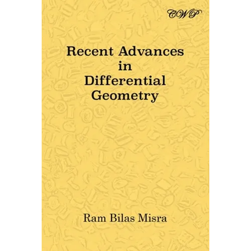 Recent Advances in Differential Geometry