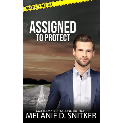 Assigned to Protect: Christian Romantic Suspense