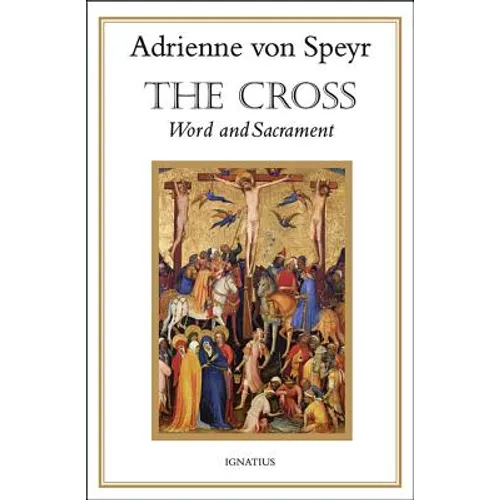 The Cross: Word and Sacrament