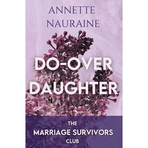 Do Over Daughter: A Marriage Survivors Club Book