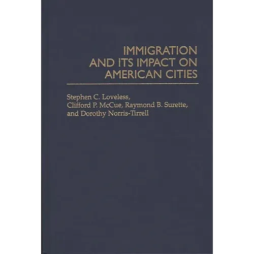Immigration and Its Impact on American Cities