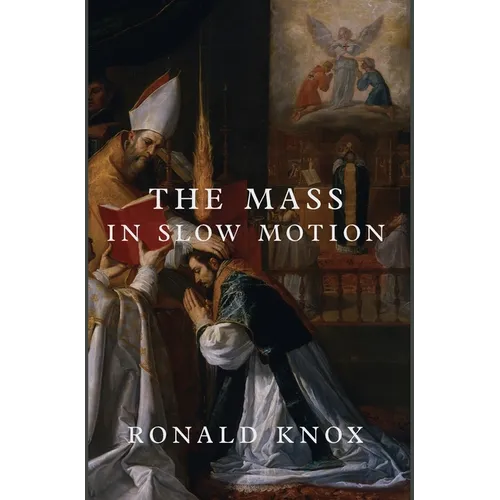 The Mass in Slow Motion