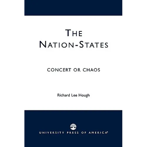 The Nation-States: Concert or Chaos