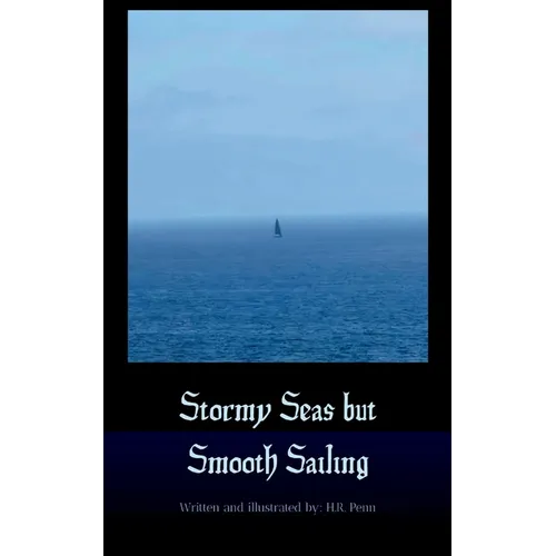 Stormy Seas but Smooth Sailing