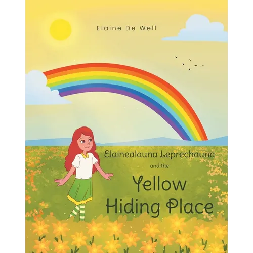 Elainealauna Leprechauna and the Yellow Hiding Place