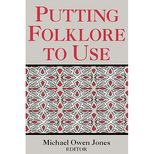 Putting Folklore to Use