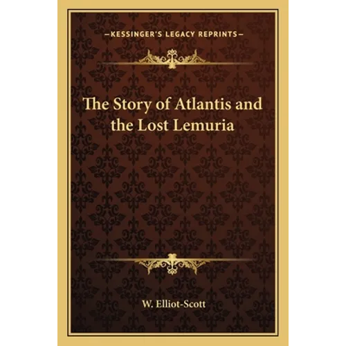 The Story of Atlantis and the Lost Lemuria