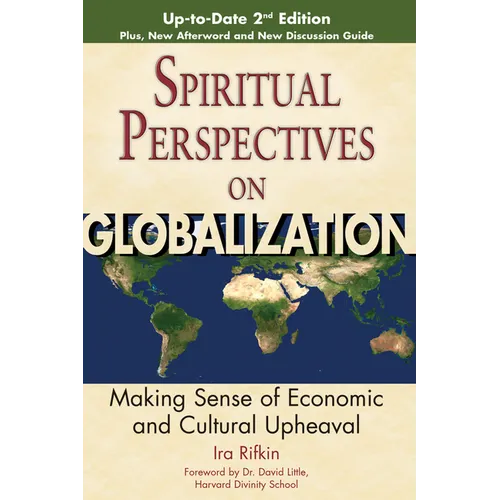 Spiritual Perspectives on Globalization: Making Sense of Economic and Cultural Upheaval