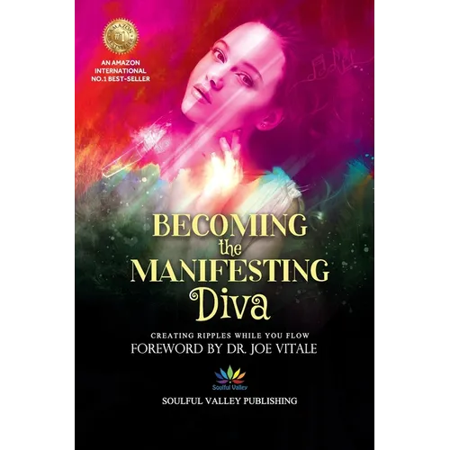Becoming the Manifesting Diva: Creating Ripples While You Flow
