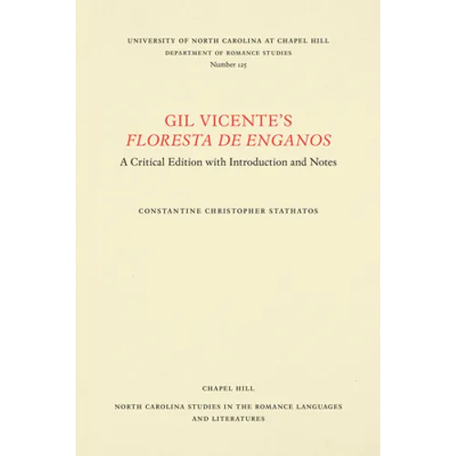 Gil Vicente's Floresta de Enganos: A Critical Edition with Introduction and Notes