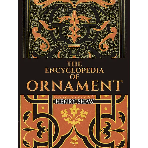 The Encyclopedia of Ornament