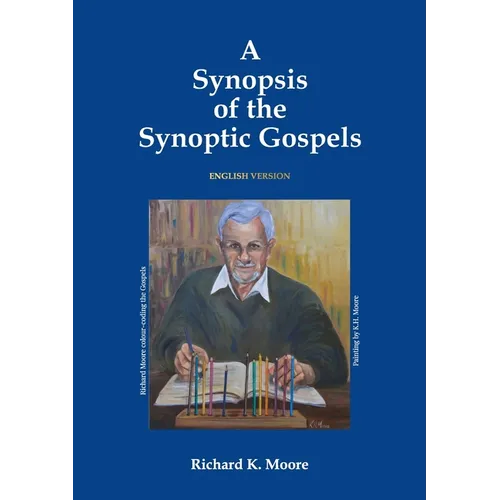 A Synopsis of the Synoptic Gospels
