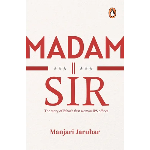 Madam Sir: The Story of Bihar's First Woman Ips Officer