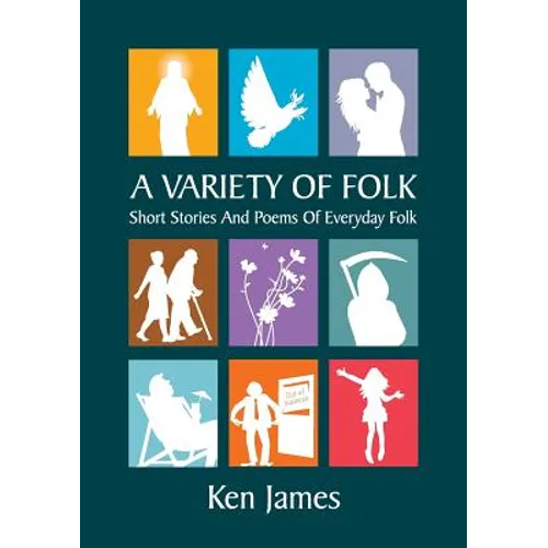A Variety of Folk: A compilation of short stories and poems