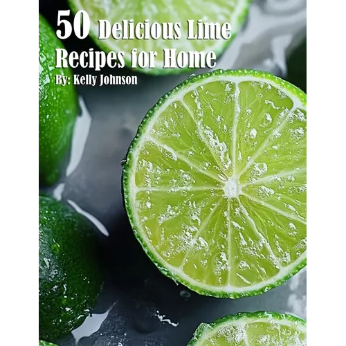50 Delicious Lime Recipes for Home