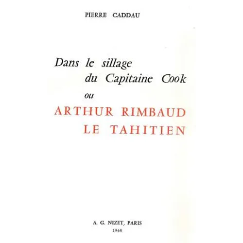 Dans Le Sillage Du Capitaine Cook Ou Arthur Rimbaud Le Tahitien