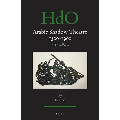 Arabic Shadow Theatre 1300-1900: A Handbook