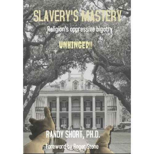 Slavery's Mastery: the impact of religious slavery revealed
