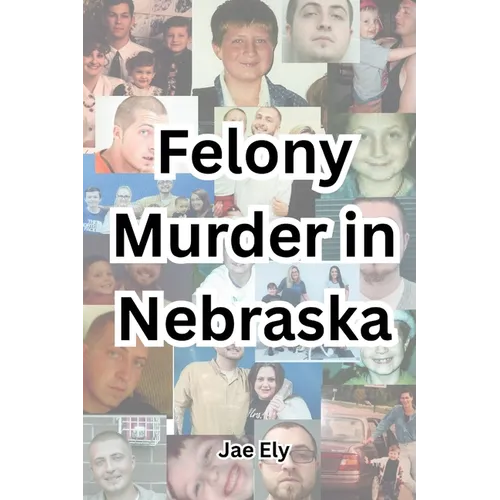 Felony Murder in Nebraska