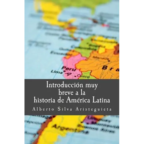 Introducción muy breve a la historia de América Latina