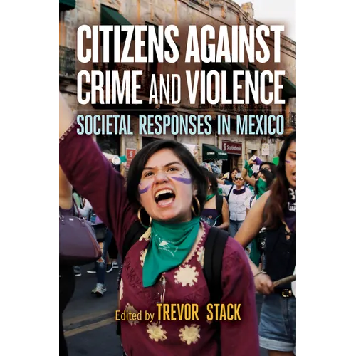 Citizens Against Crime and Violence: Societal Responses in Mexico