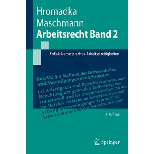 Arbeitsrecht Band 2: Kollektivarbeitsrecht + Arbeitsstreitigkeiten